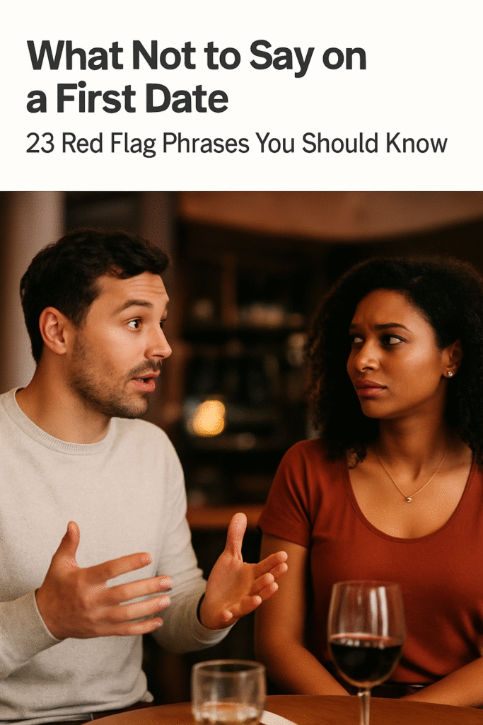 What Not to Say on a First Date